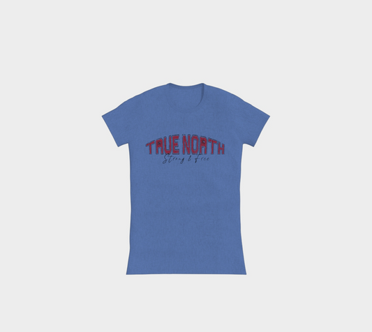 True North Strong and Free Slimline T-Shirt